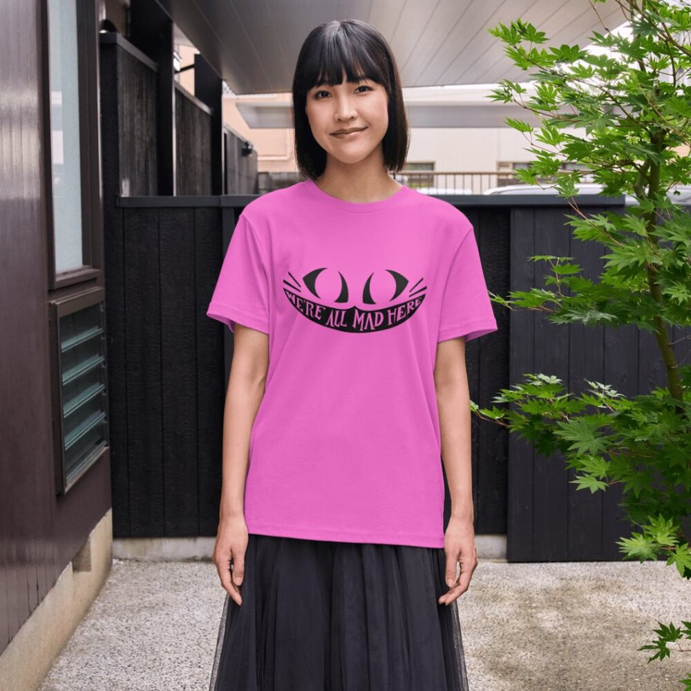 Customer "We're All Mad Here" Graphic Tee